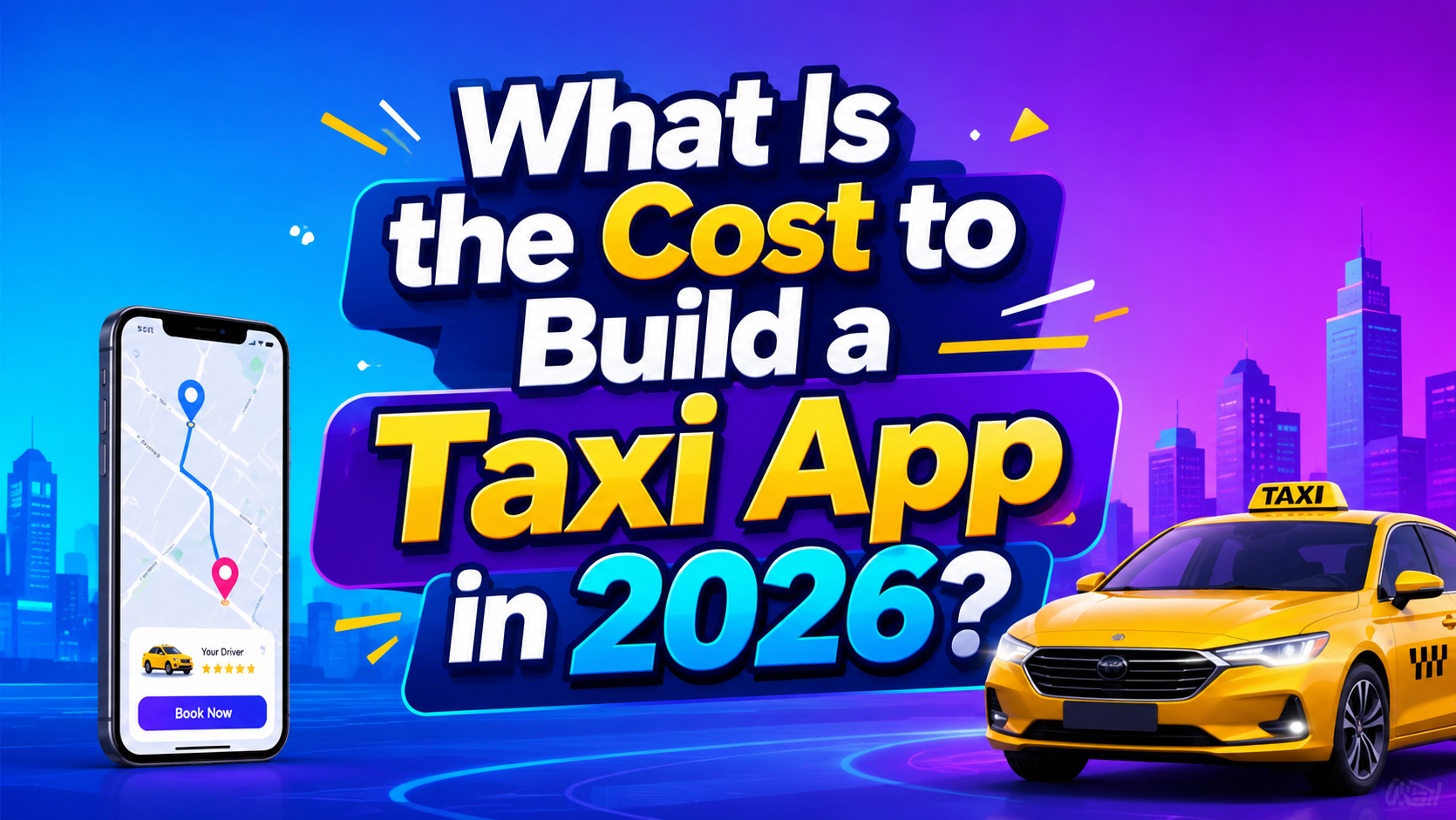 What Is the Cost to Build a Taxi App in 2026? - Services Dictionary